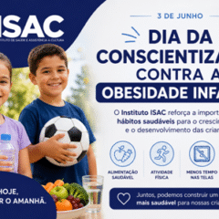 Instituto ISAC reforça importância do Dia da Conscientização contra a Obesidade Infantil