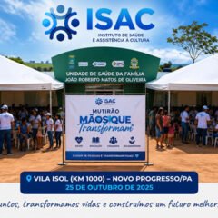 Instituto ISAC leva solidariedade à Vila Isol (Km 1000) com o mutirão “Mãos que Transformam”